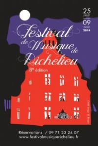 Festival de Musique de Richelieu. Du 25 juillet au 9 août 2014 à Richelieu. Indre-et-loire. 